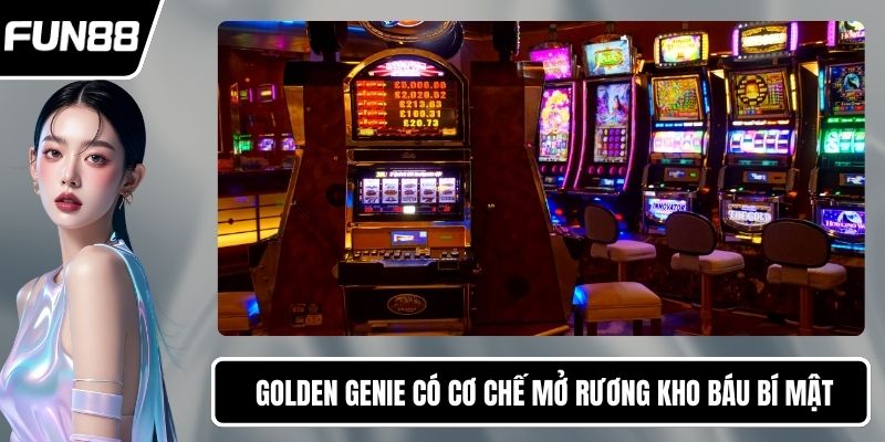 Golden Genie có cơ chế mở rương kho báu bí mật
