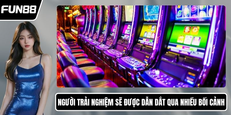 Người trải nghiệm sẽ được dẫn dắt qua nhiều bối cảnh