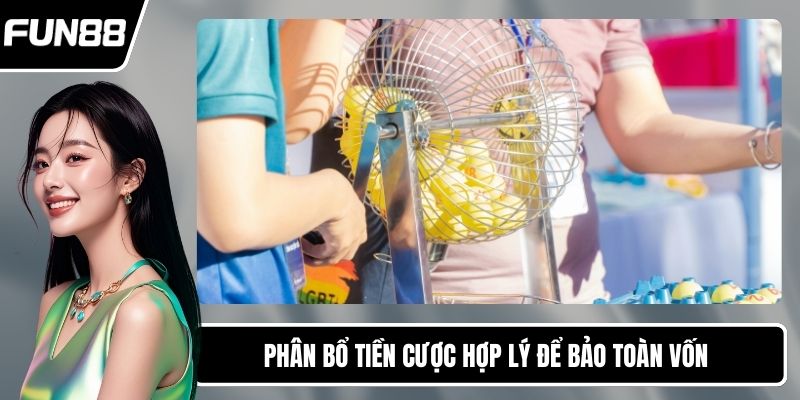 Phân bổ tiền cược hợp lý để bảo toàn vốn